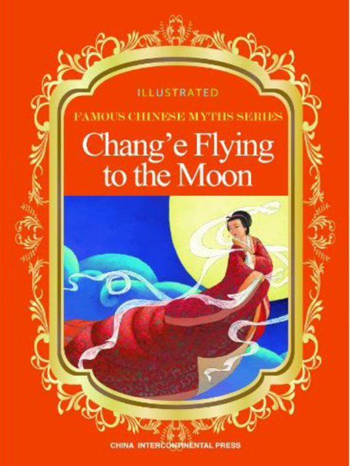 Title details for Chang'e Flying to the Moon (嫦娥奔月) by Duan Lixin - Available